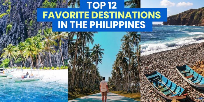 TOP 12 FAVORITE DESTINATIONS IN THE PHILIPPINES (So Far)
