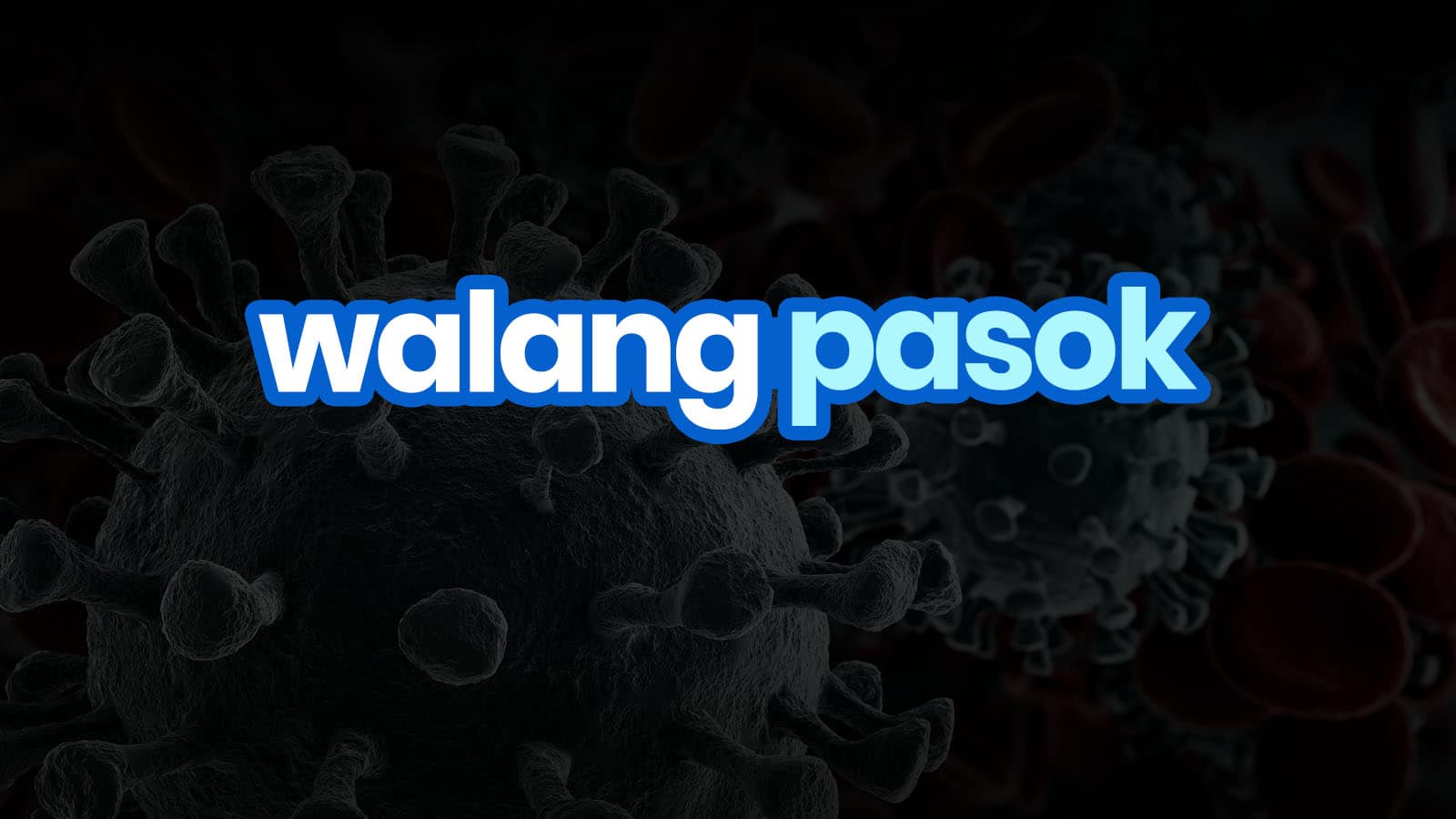 WALANG PASOK: List of Class Suspensions for March-April 2020 Due to  COVID-19 Threat