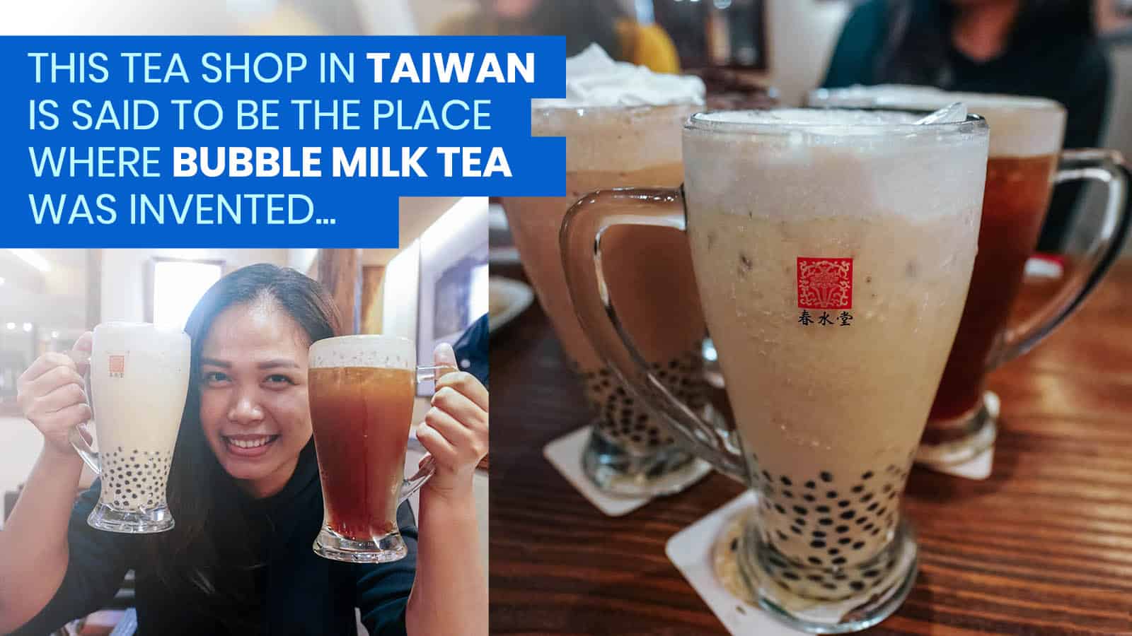 CHUN SHUI TANG Bubble Milk Tea Original Shop: Menu, Hours, How to Get There