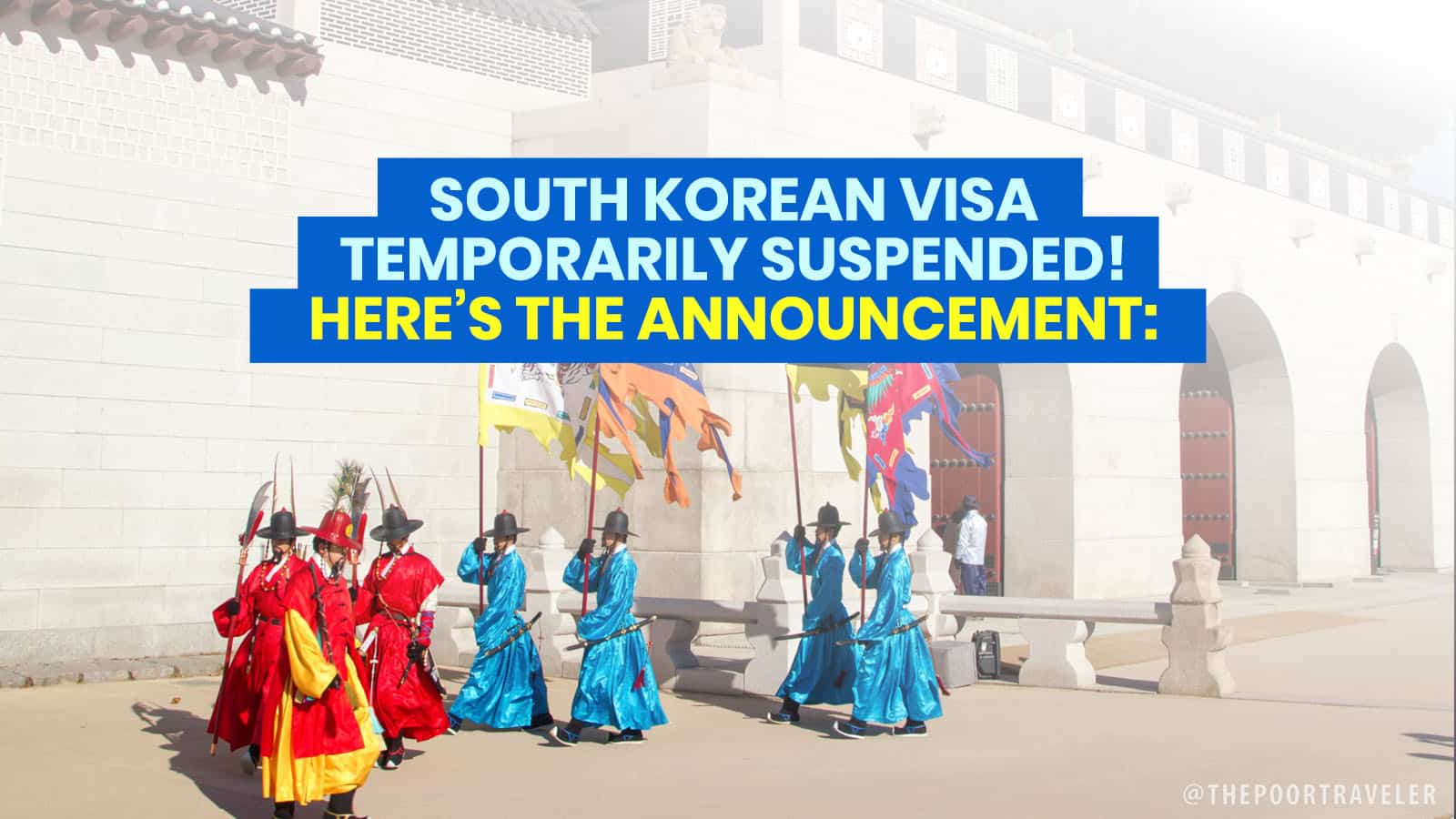 SOUTH KOREAN SHORT-TERM VISAS Temporarily SUSPENDED!