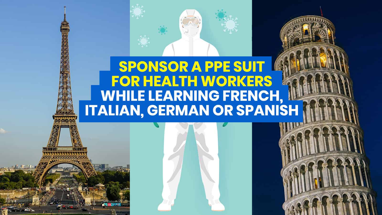 Sponsor a PPE Suit for Frontliners while Learning Italian, French, Spanish or German!