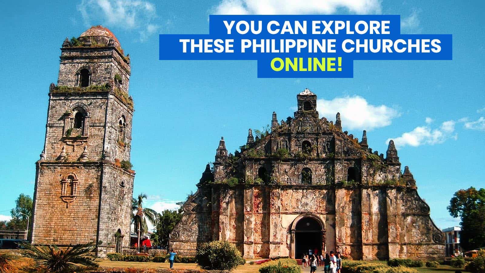 VIRTUAL VISITA IGLESIA: 10 Philippine Churches You Can Tour Online this Holy Week!