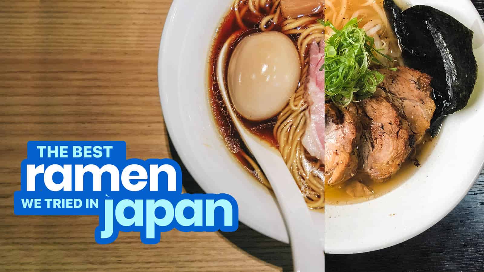 TOP 10 RAMEN We Have Tried in JAPAN (Our Favorites!)