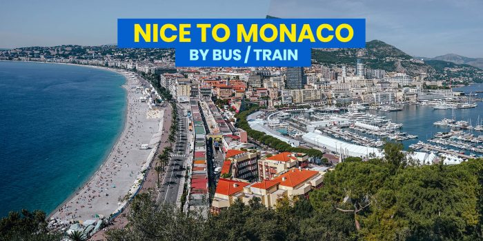 NICE TO MONACO: By Train, Bus or Group Tour?