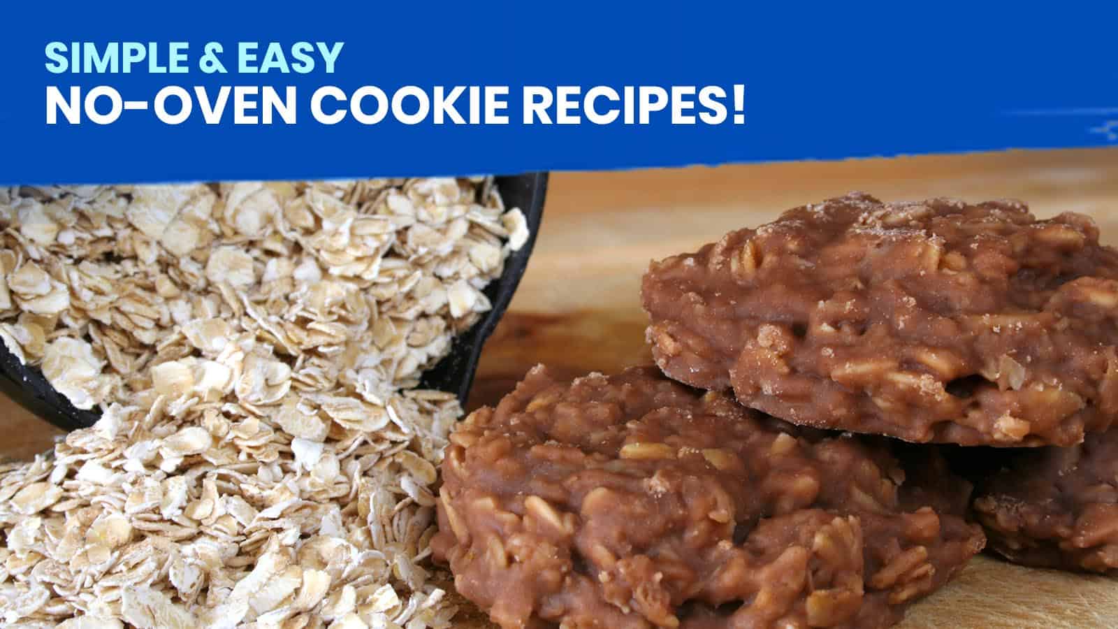 10 Simple and Easy NO-OVEN COOKIE RECIPES