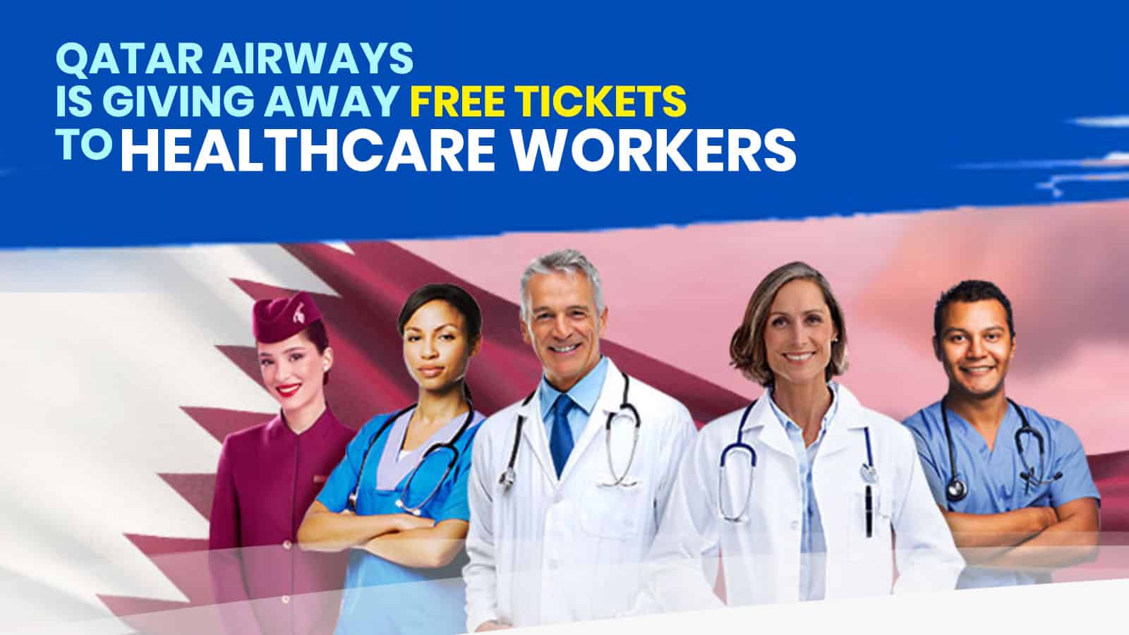 Qatar Airways: 100,000 FREE Tickets for HEALTHCARE PROFESSIONALS