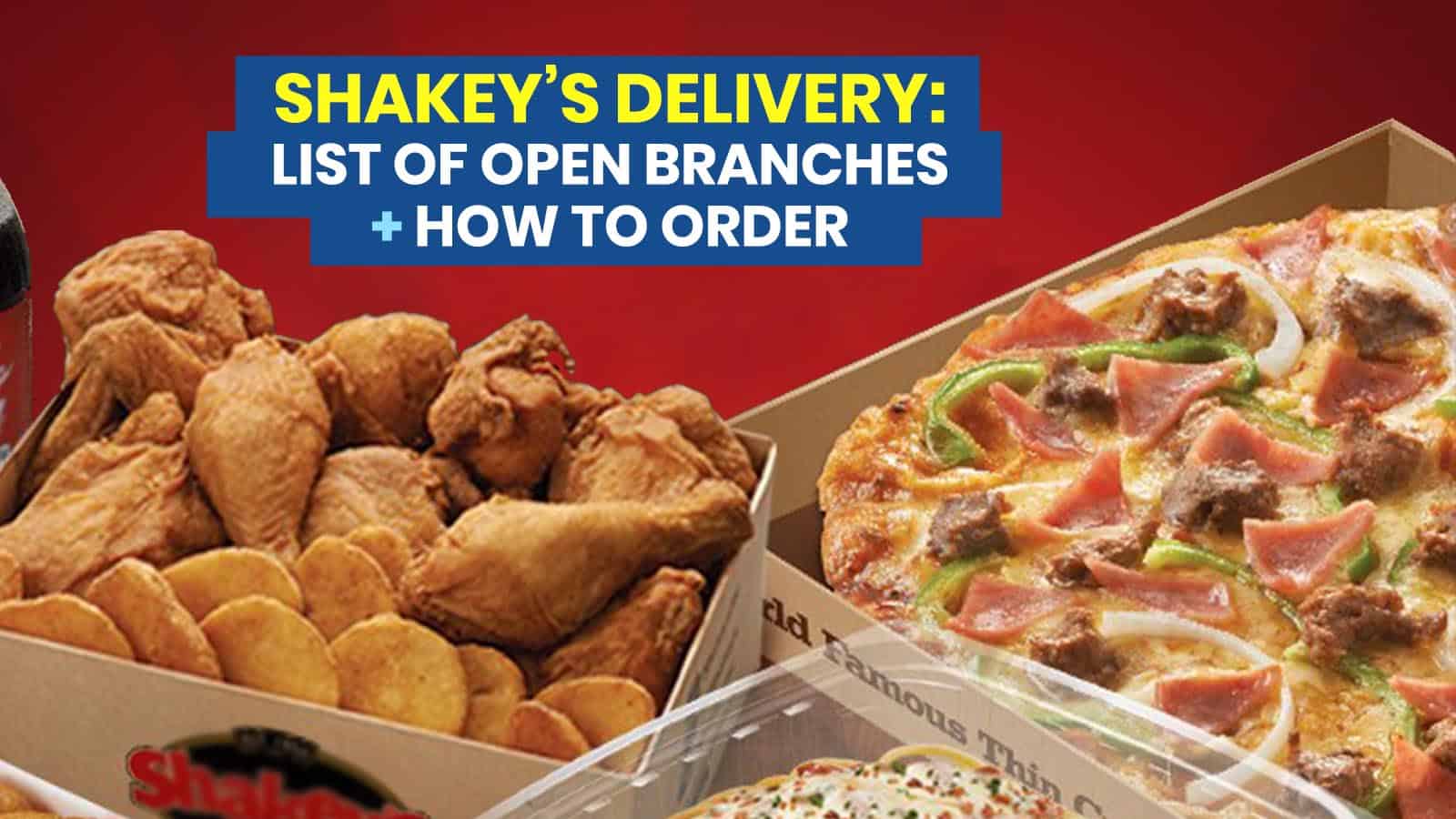 SHAKEY’S DELIVERY: List of Open Branches + Where to Buy Cook-at-Home MOJOS