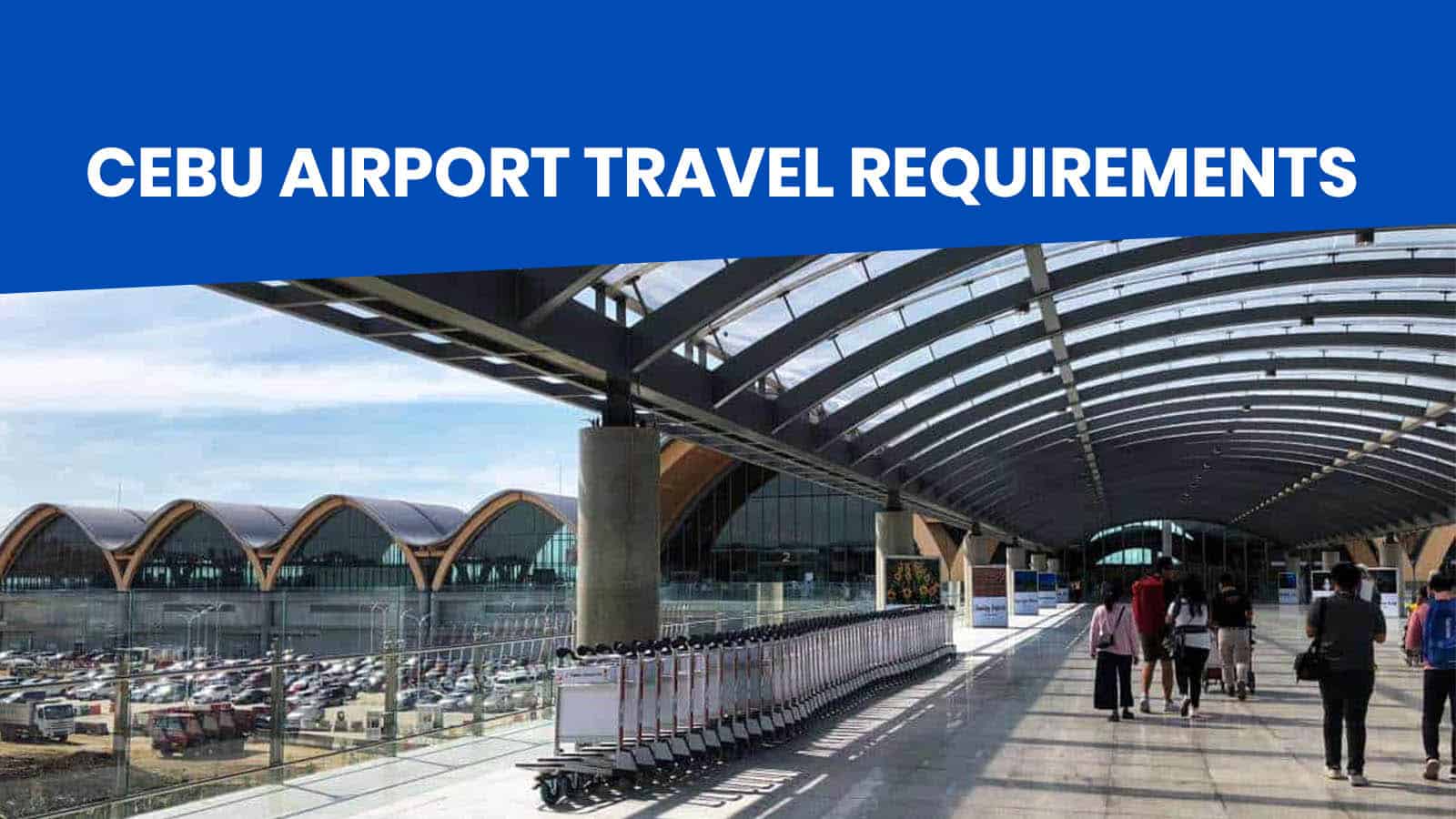 CEBU AIRPORT: List of Requirements for Domestic Travel (Arrival)