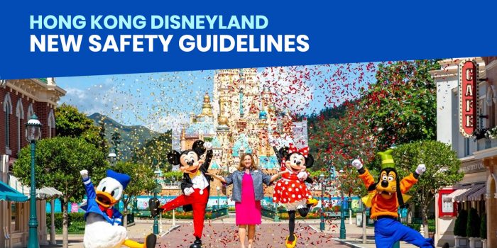 HONG KONG DISNEYLAND REOPENING: List of New Health and Safety Guidelines