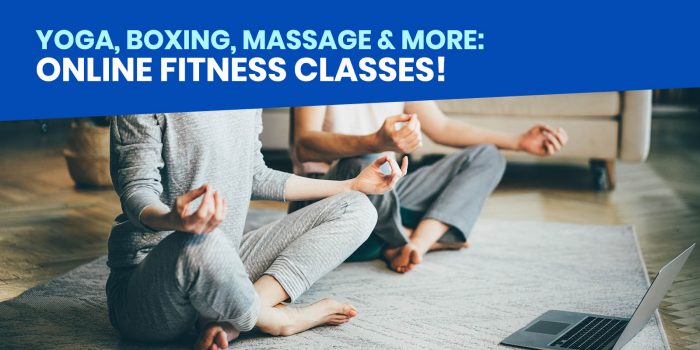 10 ONLINE FITNESS CLASSES & WORKSHOPS TO TRY: Yoga, Boxing, Massage & More!