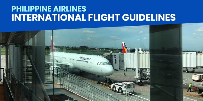 PHILIPPINE AIRLINES: Guidelines for International Departures and Arrivals