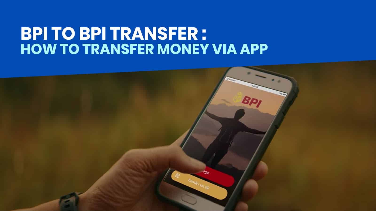 BPI to BPI: How to Transfer Money via BPI Mobile App