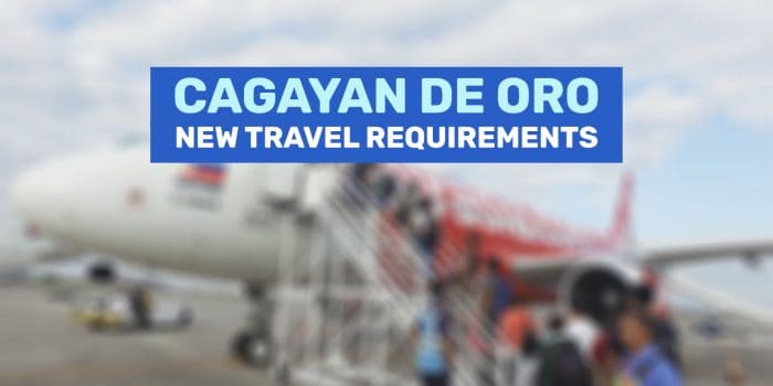 CAGAYAN DE ORO: New Travel Requirements & Guidelines