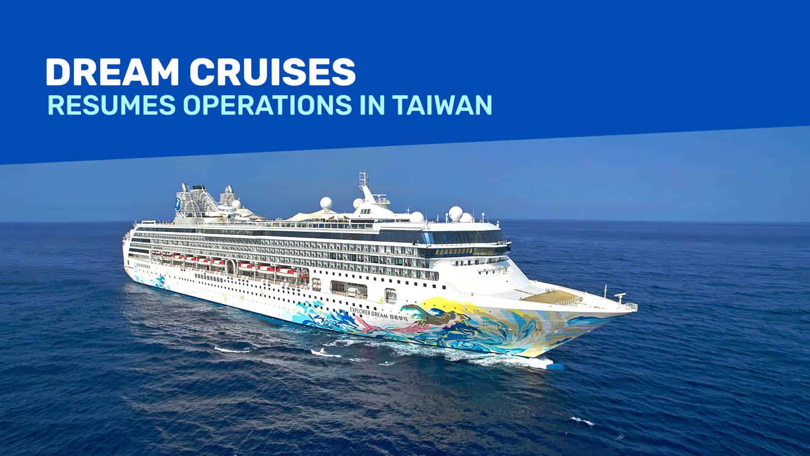 DREAM CRUISES to Resume Operations in Taiwan