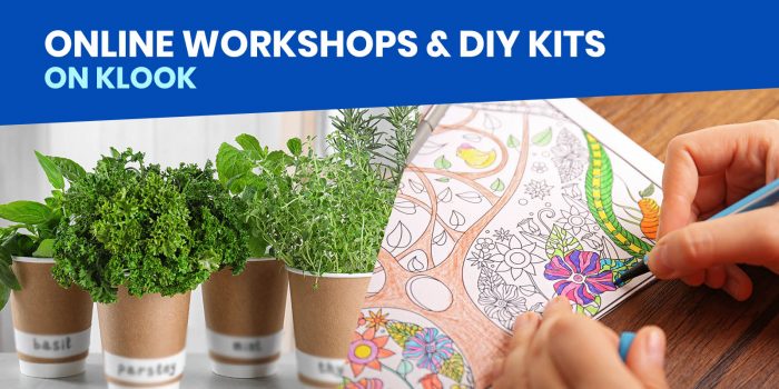 8 ONLINE WORKSHOPS & DIY KITS Available on Klook