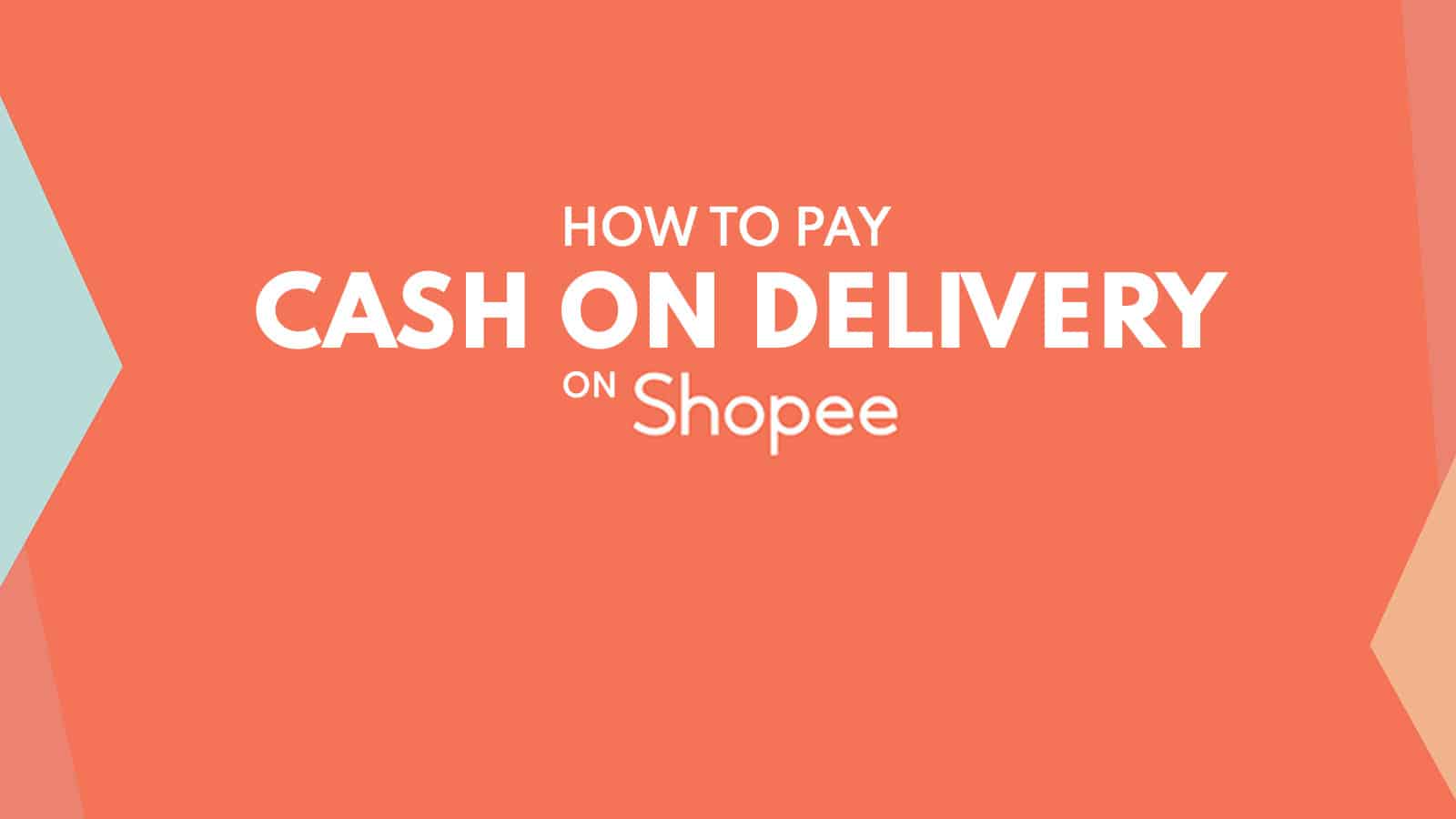 SHOPEE: How to Pay CASH ON DELIVERY (COD)