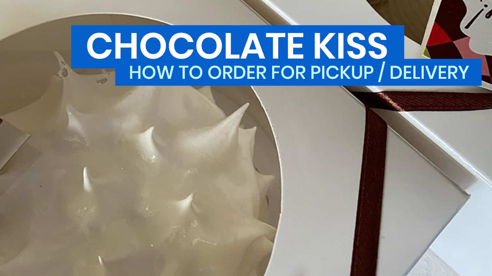 CHOCOLATE KISS CAFE: How to Order Cakes for Pick-up / Delivery