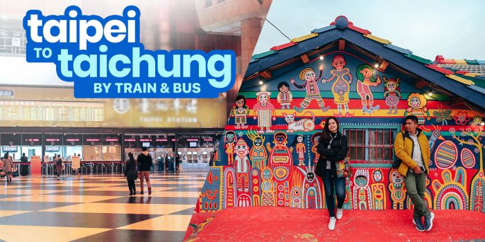TAIPEI TO TAICHUNG BY BUS & BY TRAIN: From Downtown Taipei & Taoyuan Airport