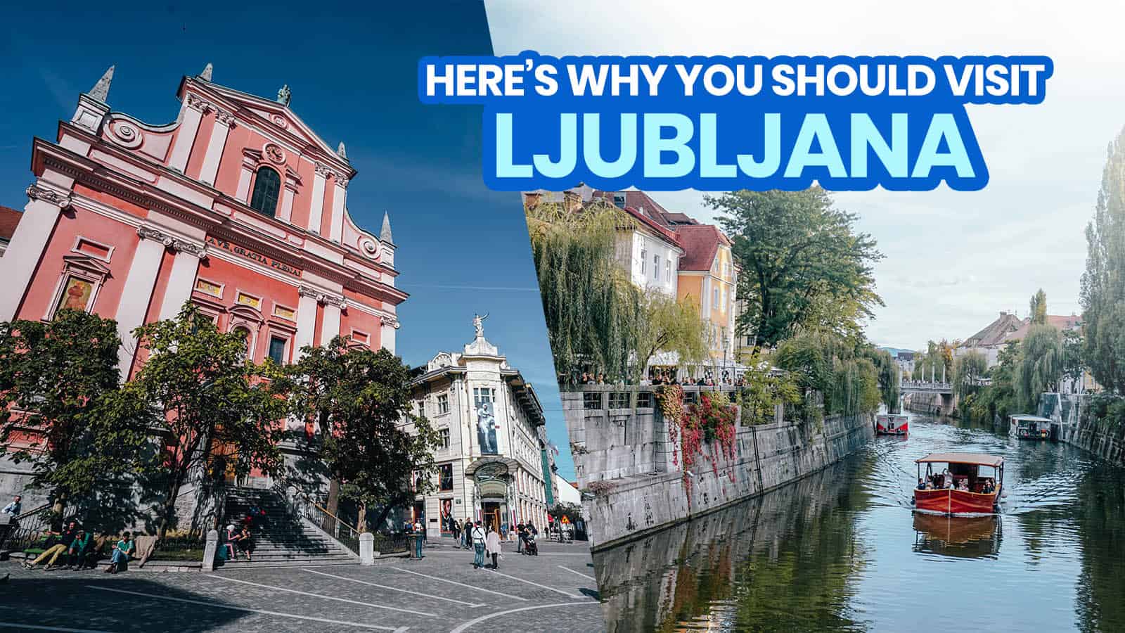 LJUBLJANA: 25 Best Things to Do & Places to Visit