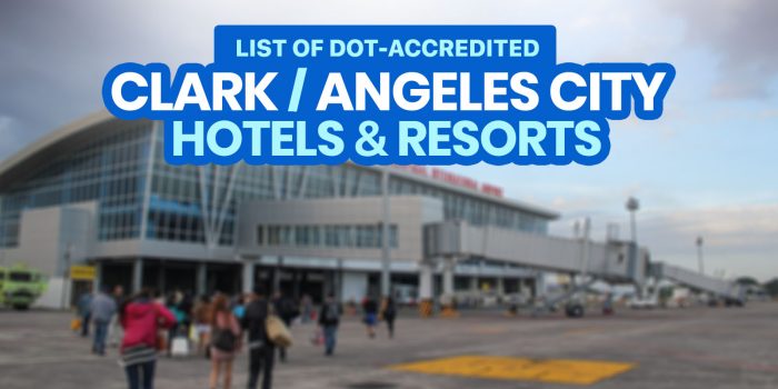 2022 List of DOT-Accredited Hotels & Resorts Near CLARK AIRPORT & ANGELES CITY