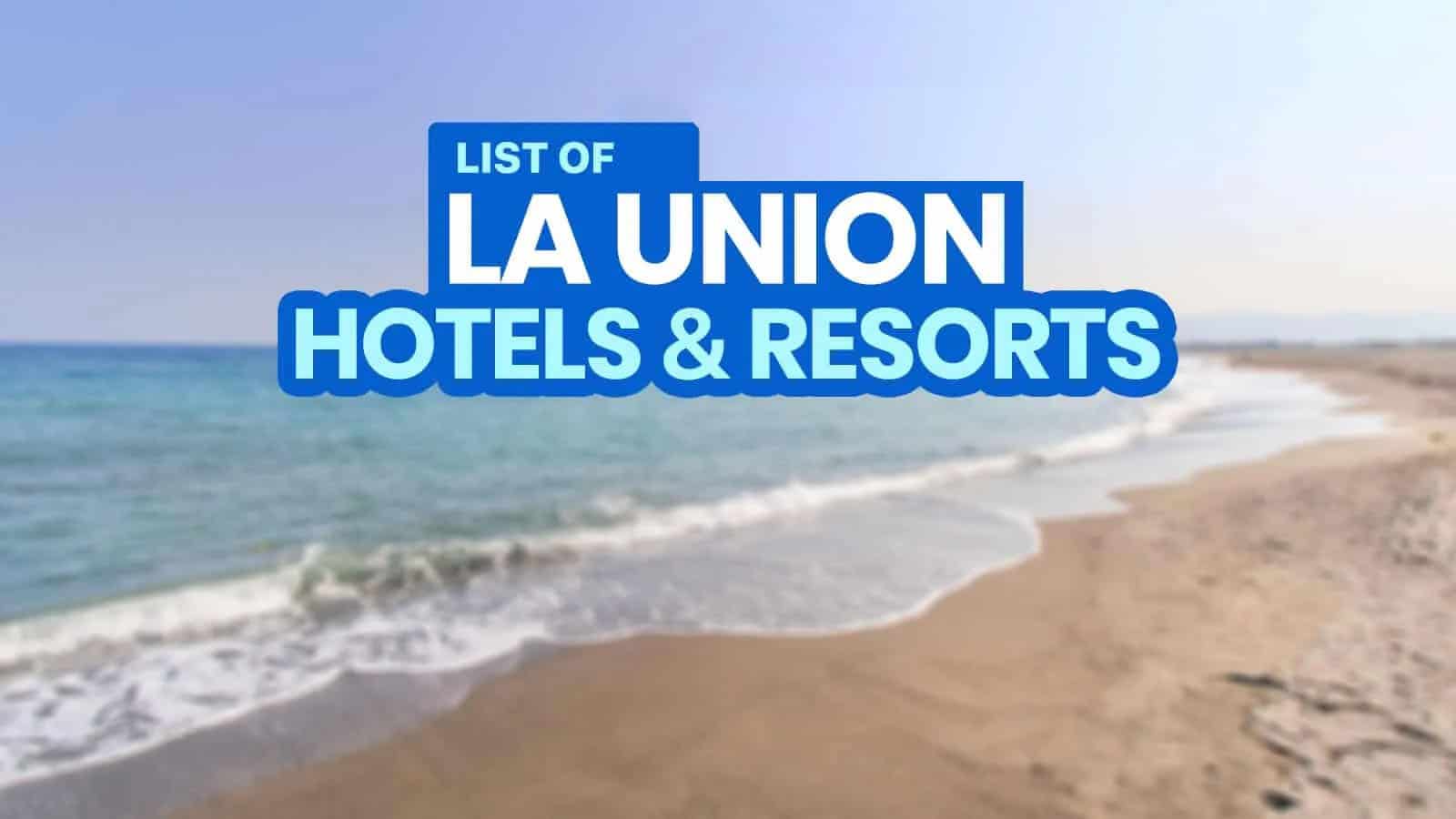 List of LA UNION Hotels & Beach Resorts
