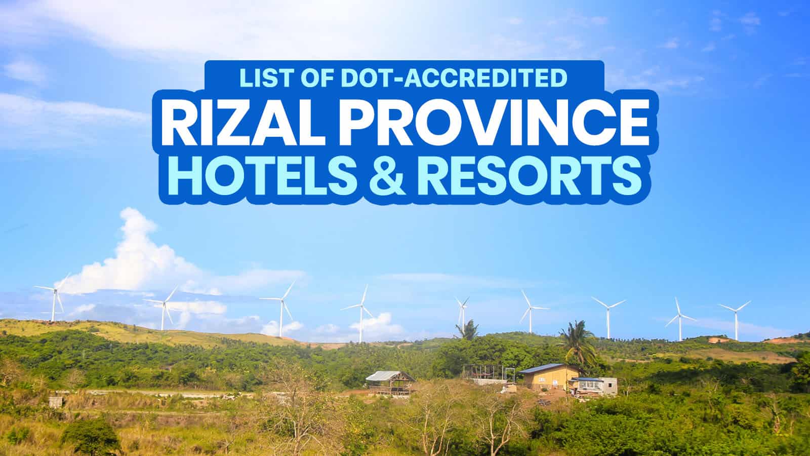 DOT-Accredited Hotels & Resorts in RIZAL (Antipolo, Tanay, San Mateo & More!)