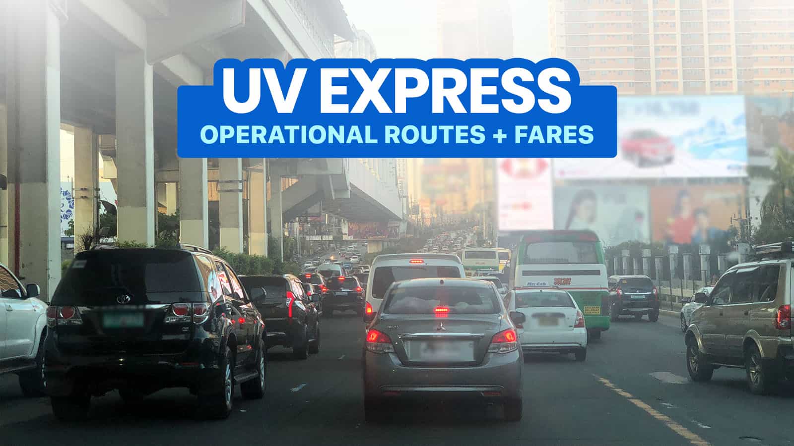 List of Operational UV EXPRESS ROUTES & FARES: Metro Manila, Rizal, Bulacan, Cavite & Laguna