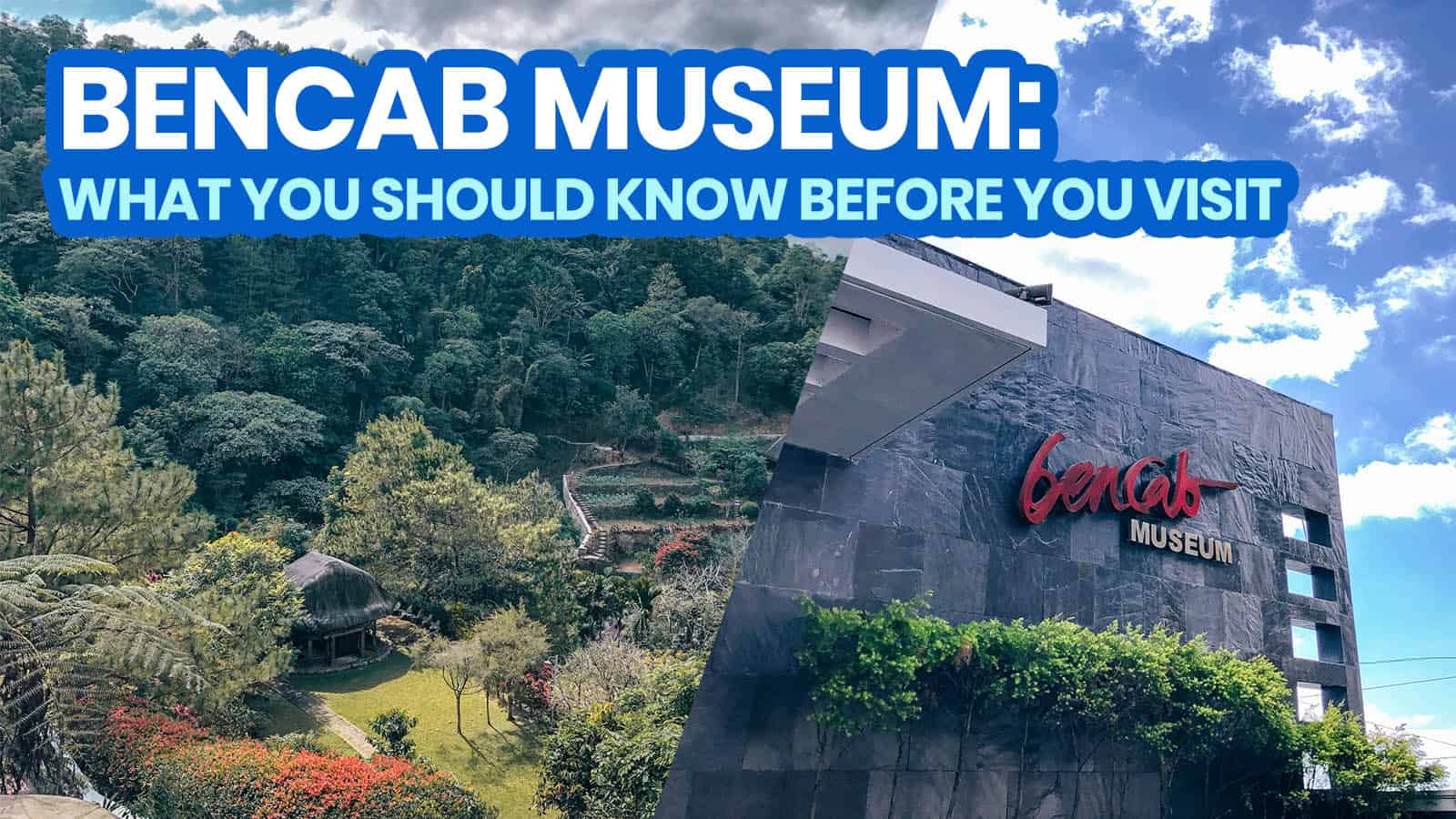 BENCAB MUSEUM: How to Get There from Baguio, Entrance Fee, Operating Hours