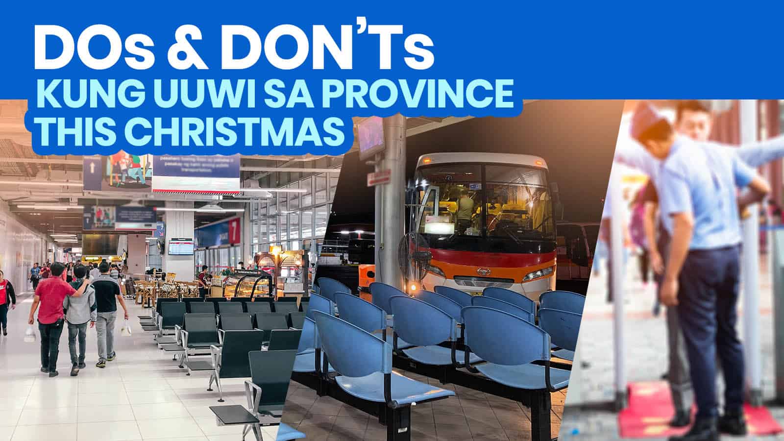 12 DOs and DON’Ts Kung Uuwi sa Probinsya This CHRISTMAS