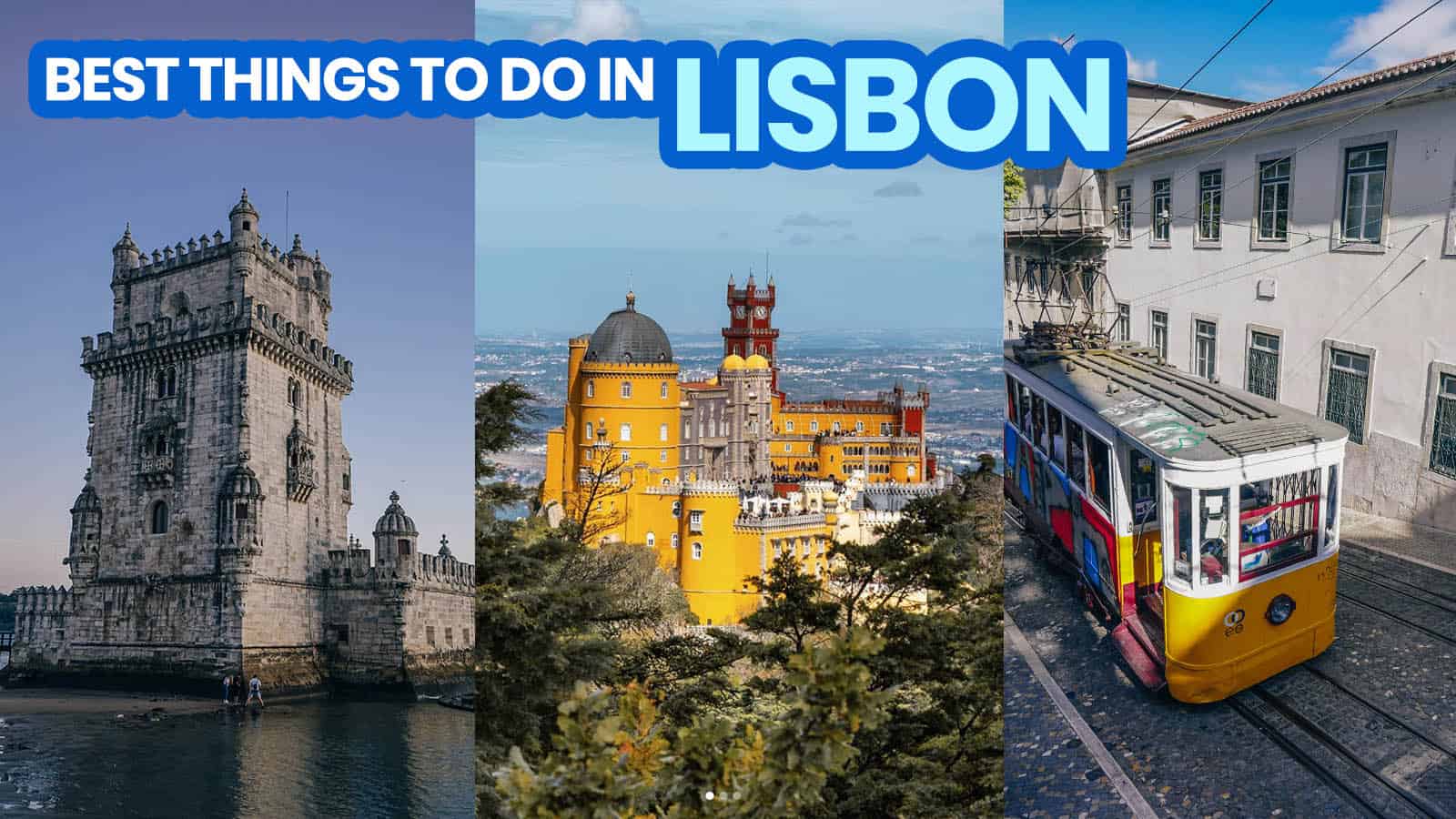 30 BEST THINGS TO DO IN LISBON, PORTUGAL (City Tours & Tourist Spots)