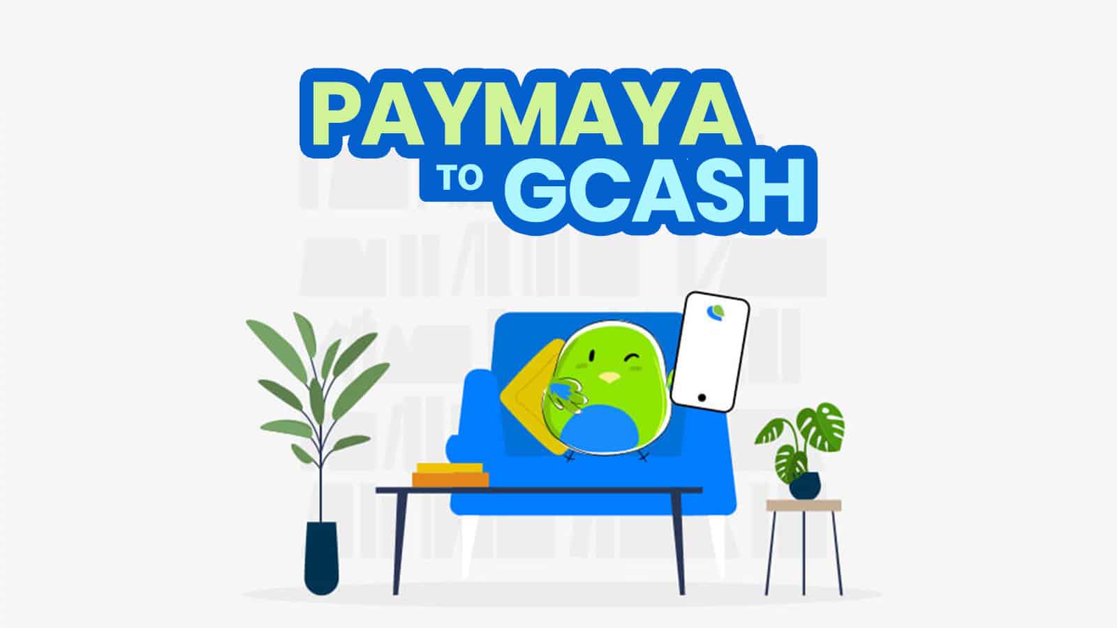 PAYMAYA TO GCASH: How to Transfer Money or Payment Using PayMaya App