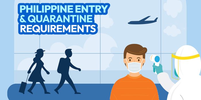 2022 PHILIPPINE ENTRY & QUARANTINE REQUIREMENTS (Filipinos & Foreigners, Vaccinated & Unvaccinated)