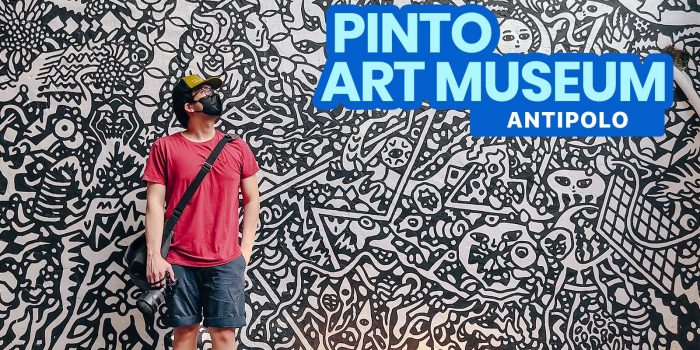 PINTO ART MUSEUM Travel Guide & New Normal Guidelines