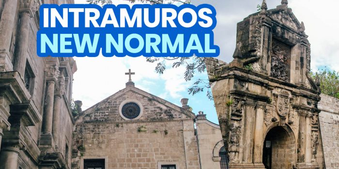 INTRAMUROS: New Normal Guidelines, Entrance Fees, Operating Hours