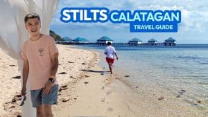 2022 STILTS CALATAGAN BEACH RESORT Travel Guide + Requirements