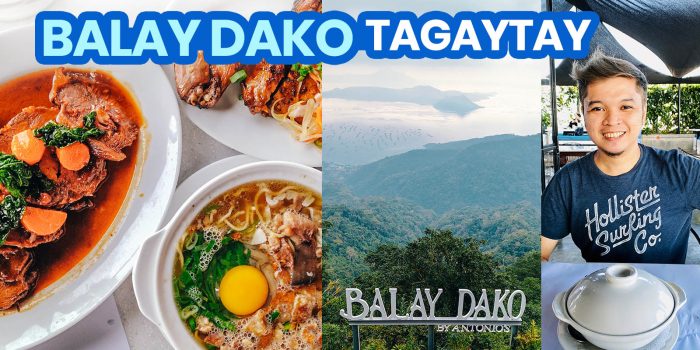 BALAY DAKO TAGAYTAY New Normal Travel Guide + Menu