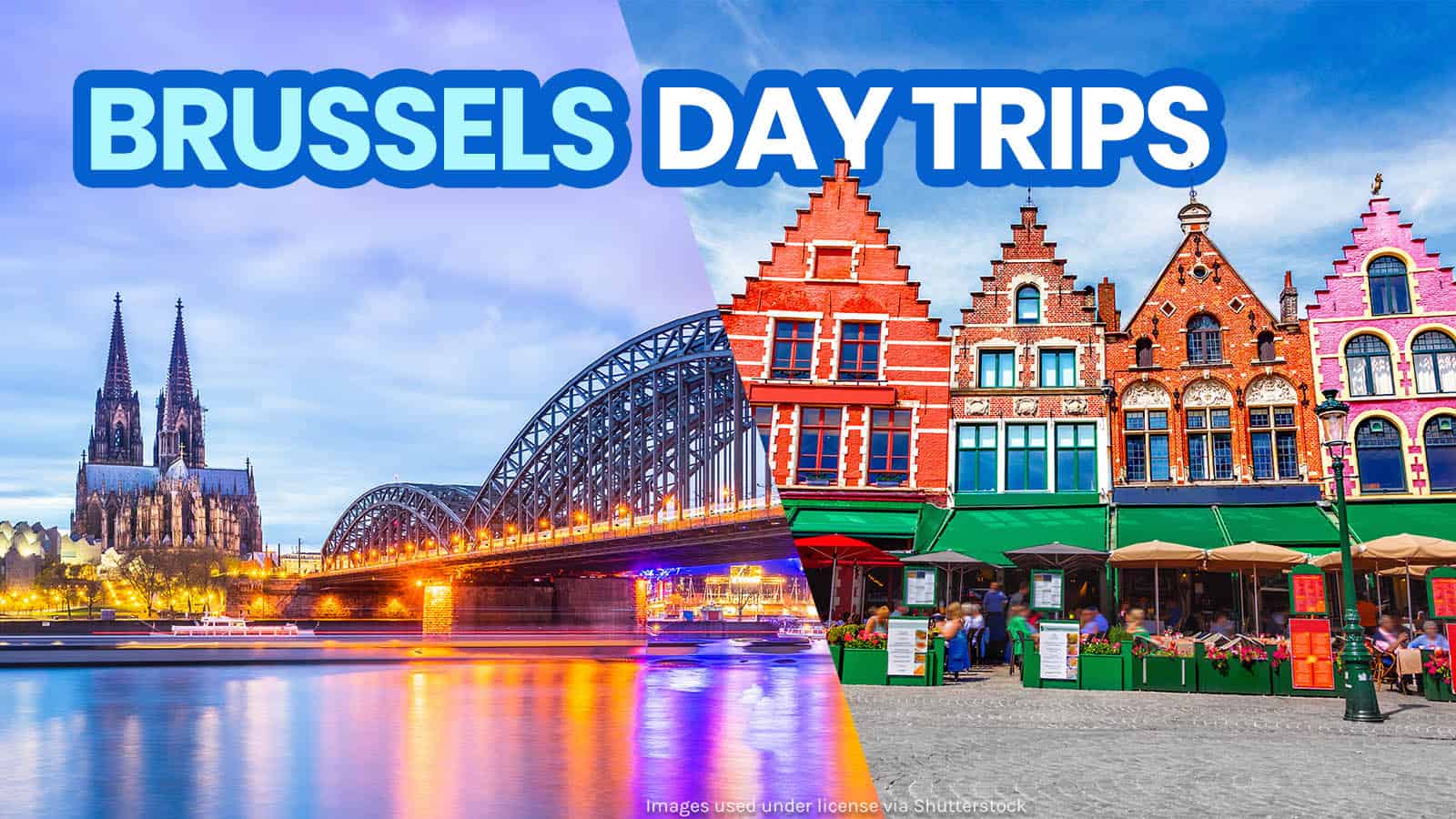 15 BEST DAY TRIPS from BRUSSELS