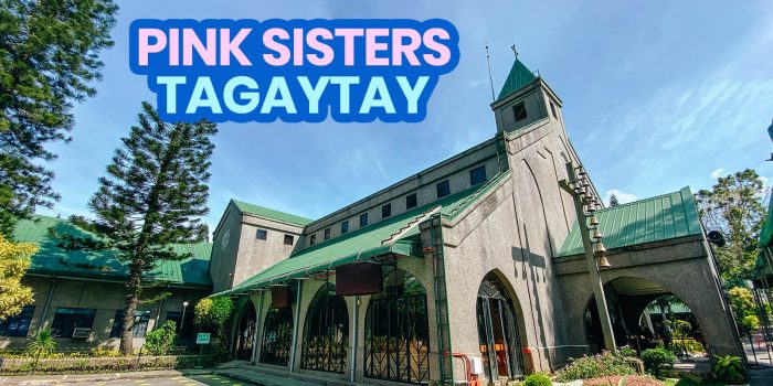 PINK SISTERS TAGAYTAY: Travel Guide, Mass Schedule, How to Get There