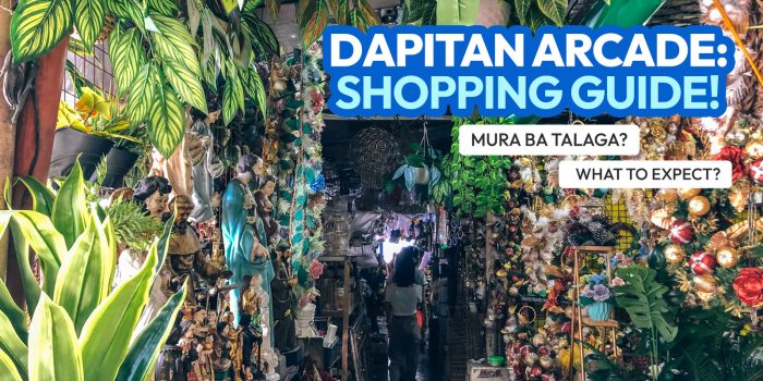 DAPITAN ARCADE Shopping & Travel Guide + What to Expect, What to Buy