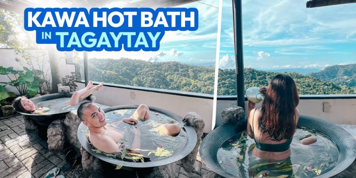 LA VERYOL’s KAWA BATH TAGAYTAY Travel Guide