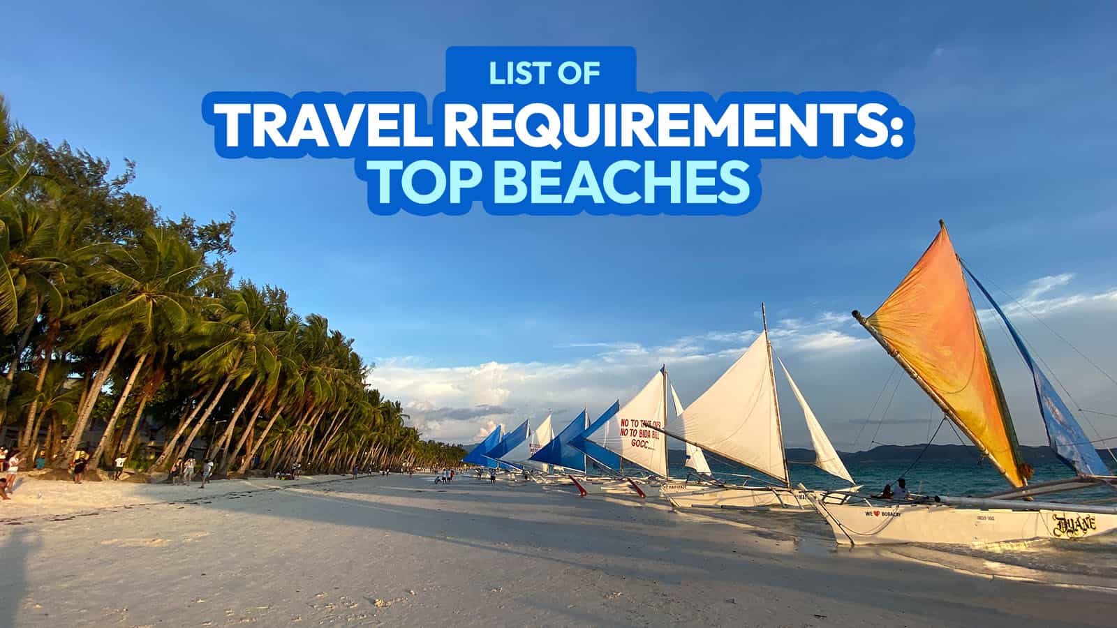 List of Travel Requirements for the Best Beach Destinations! (Boracay, Cebu, Palawan & More)