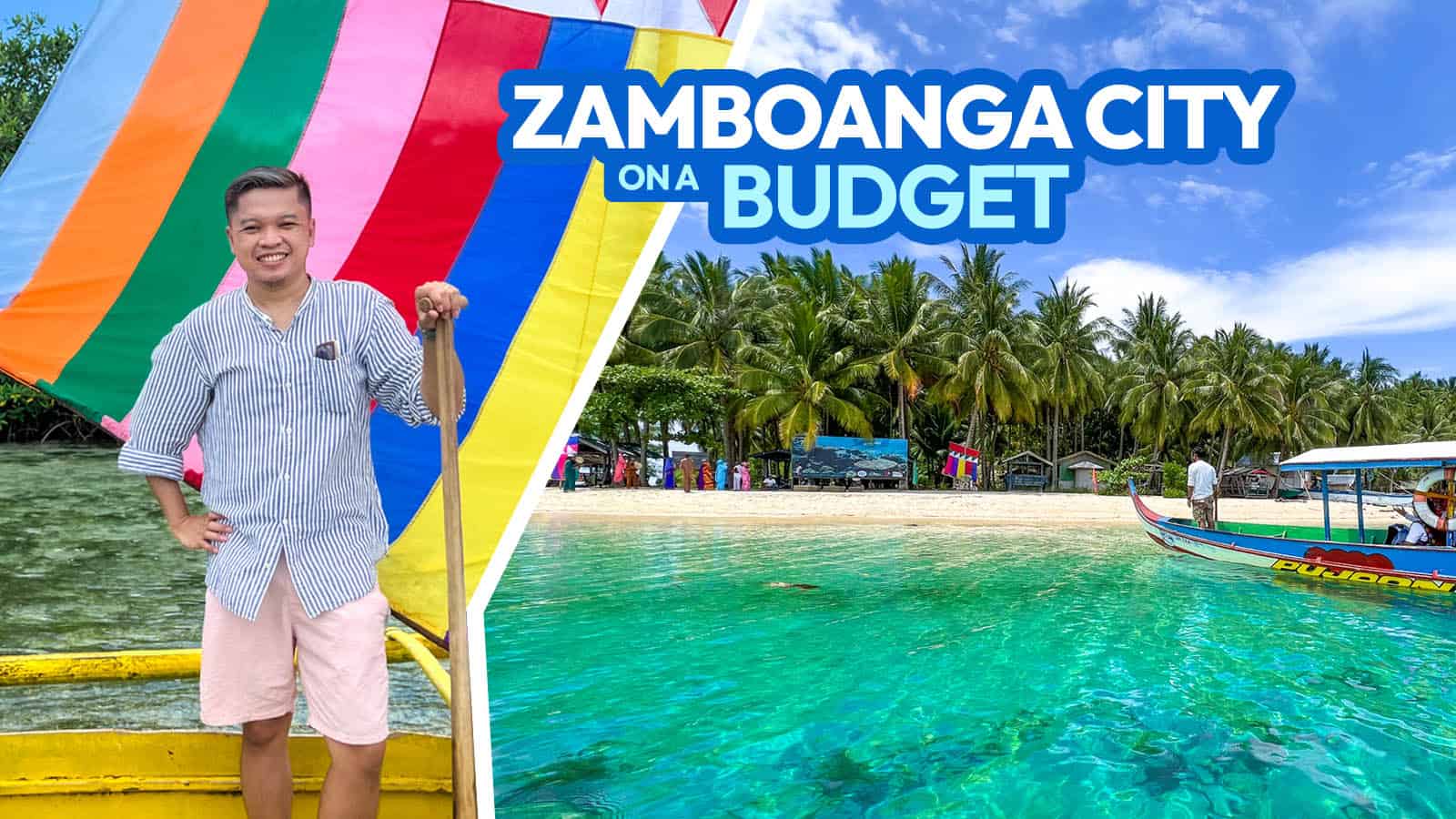 2022 ZAMBOANGA CITY TRAVEL GUIDE with Requirements, Itinerary & Budget