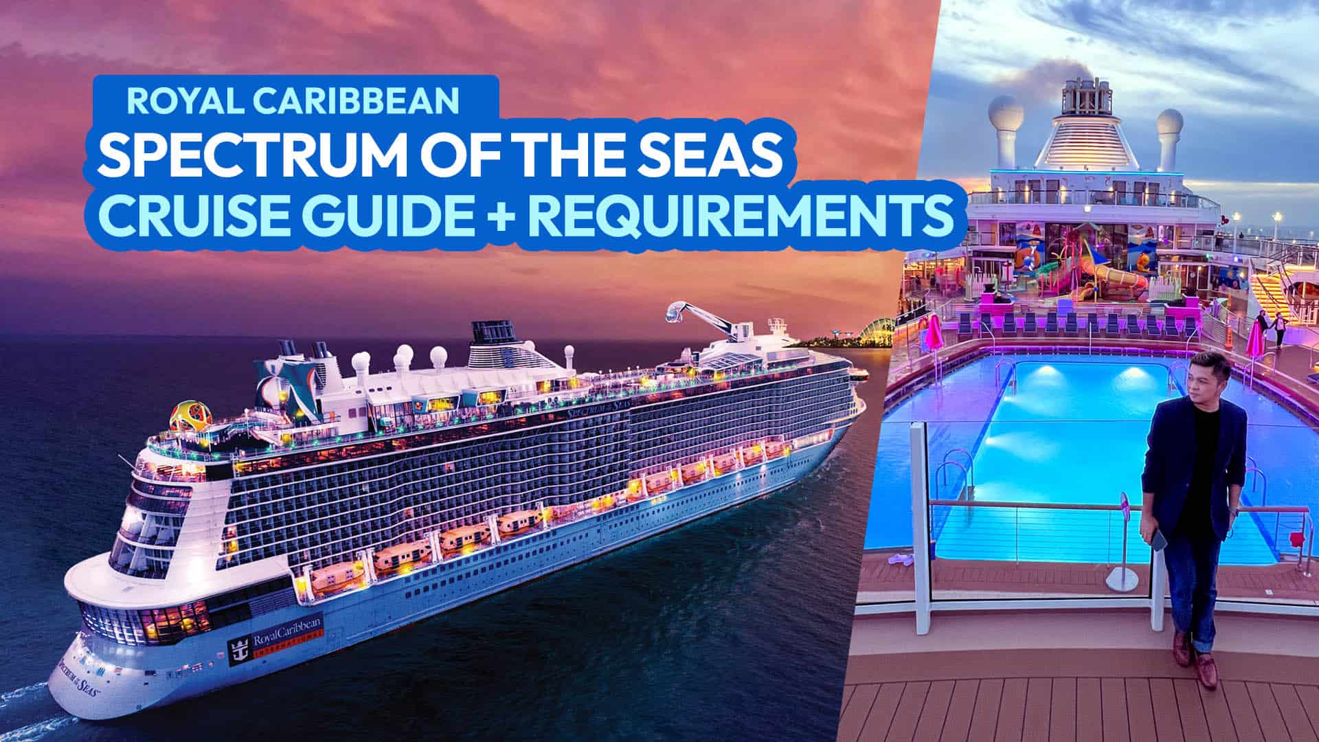 2023 Royal Caribbean SPECTRUM OF THE SEAS Singapore Cruise Requirements & Check In Process