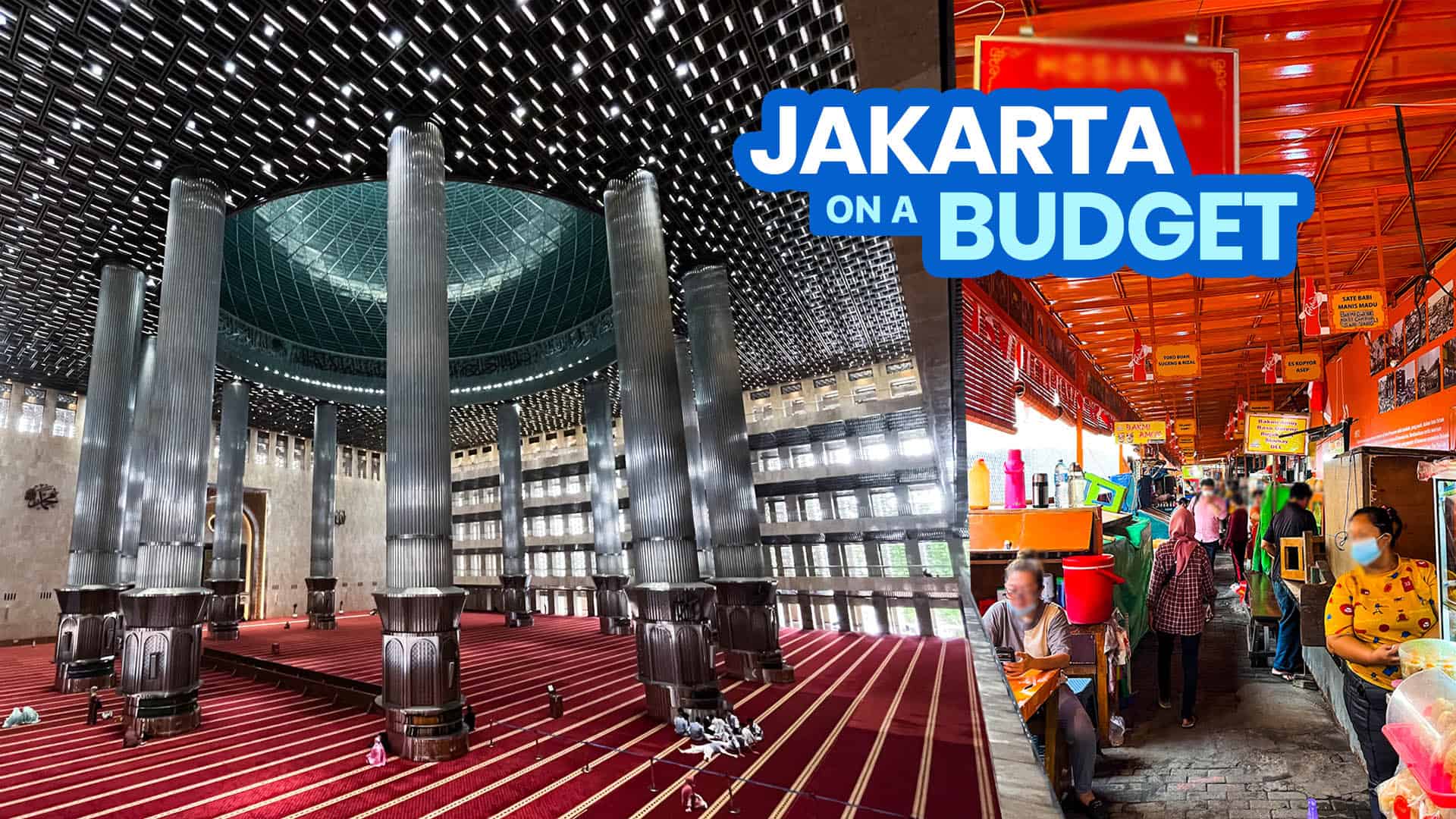 JAKARTA TRAVEL GUIDE with Sample Itinerary & Budget + Indonesia Requirements