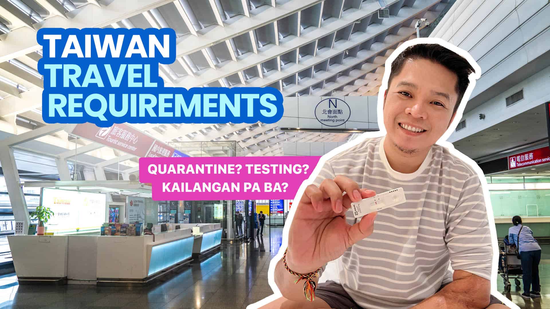 TAIWAN TRAVEL REQUIREMENTS: Still Visa-Free for Filipinos? Quarantine & Testing Needed?