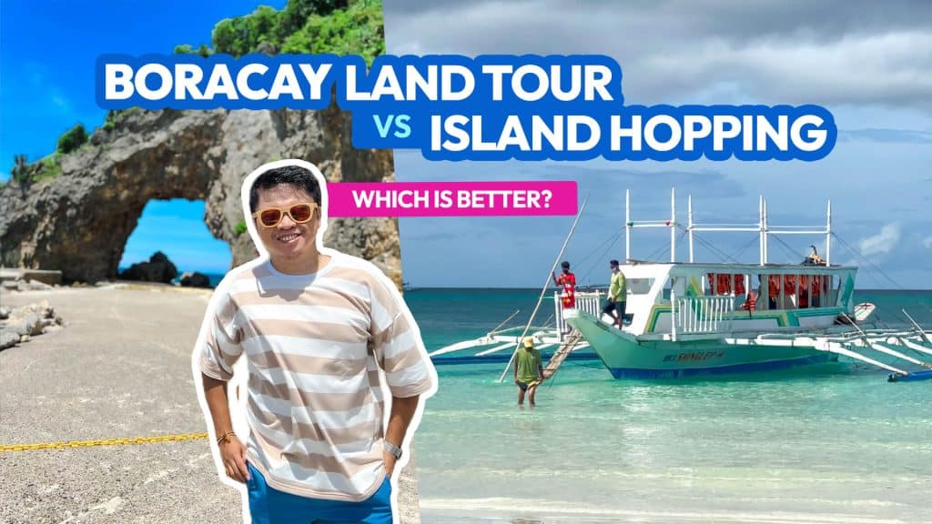 Boracay Land Tour vs Island Hopping