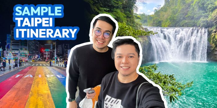 TAIPEI Sample Itinerary for First-Timers • The Best Attractions in 4 Days