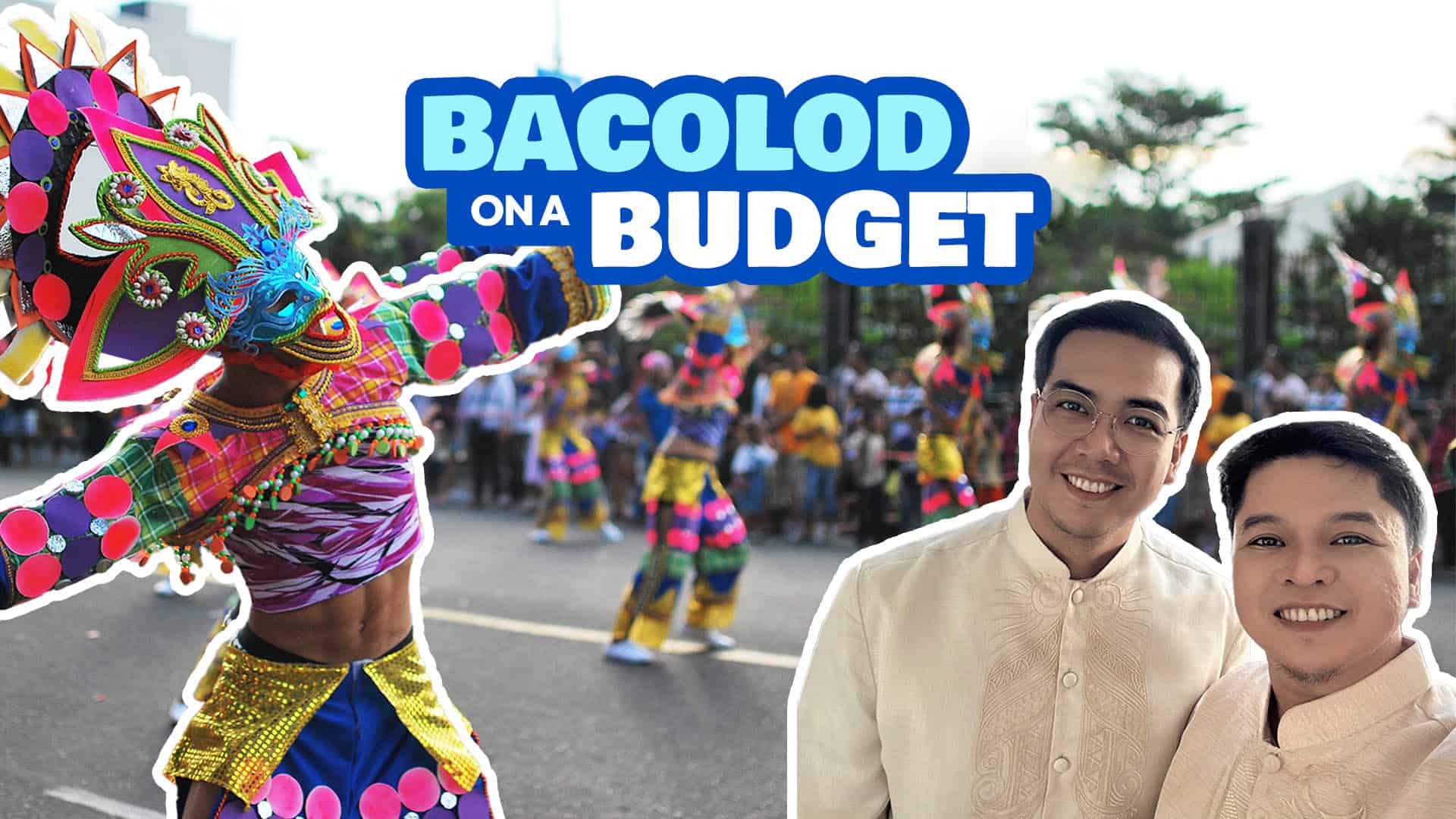 2025 BACOLOD TRAVEL GUIDE with Sample Itinerary & Budget